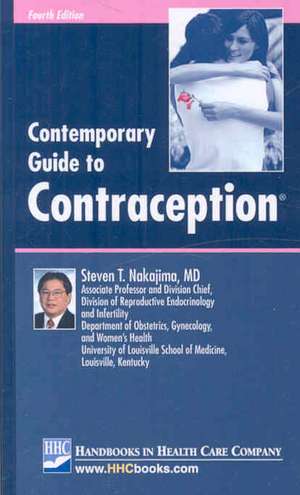 Contemporary Guide to Contraception de Steven T. Nakajima