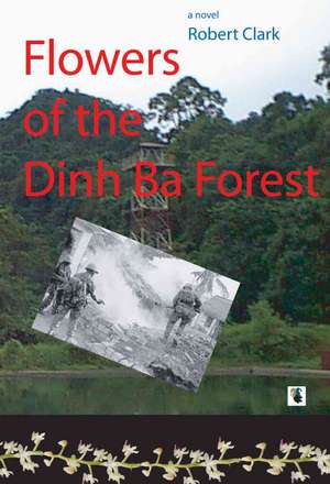 Flowers of the Dinh Ba Forest de Robert Clark