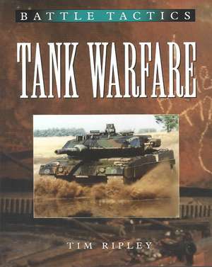 Tank Warfare de TIM RIPLEY