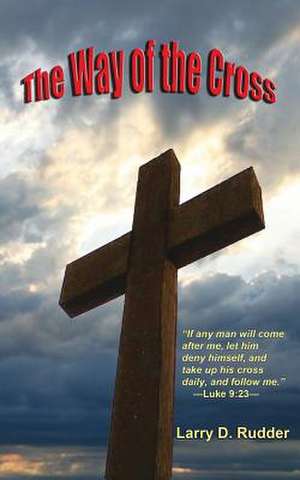 The Way of the Cross: Poems and Tales of Fantasy and Wonder