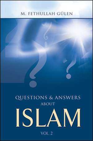 Questions and Answers About Islam de M. Fethullah Gulen