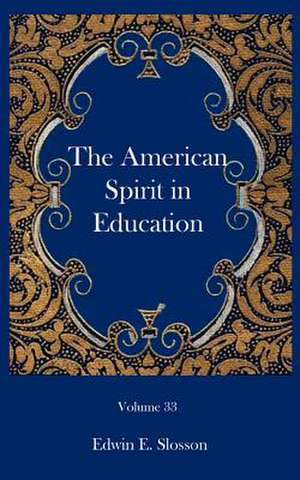 The American Spirit in Education