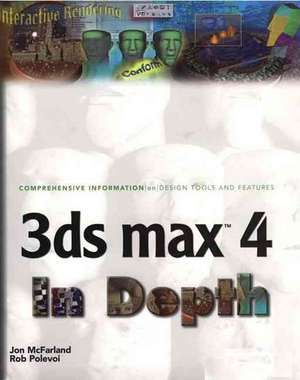 3ds Max 4 in Depth de Jon McFarland