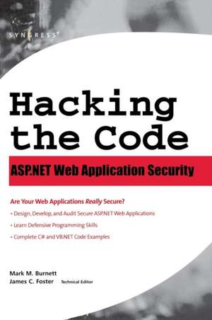 Hacking the Code: Auditor's Guide to Writing Secure Code for the Web de Mark Burnett