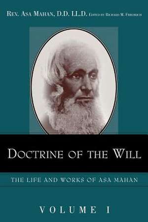 Doctrine of the Will. de Asa Mahan