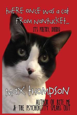 There Once Was a Cat from Nantucket... de Max Thompson