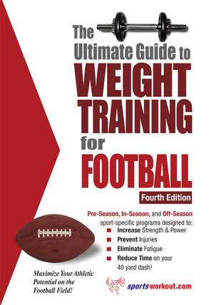 Ultimate Guide to Weight Training for Football: 4th Edition de Robert G. Price