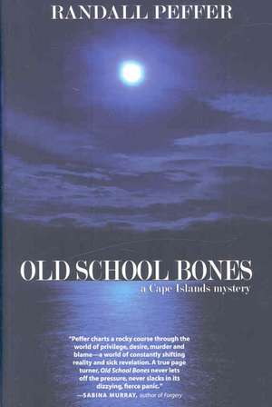 Old School Bones de Randall Peffer