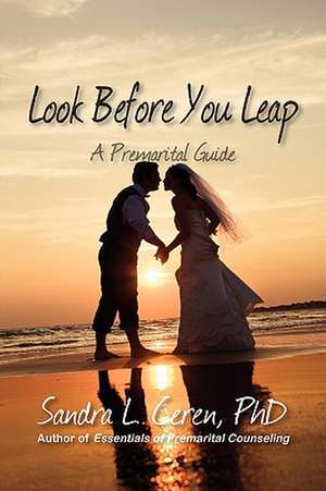 Look Before You Leap de Sandra L. Ceren