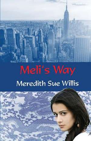 Meli's Way de Meredith Sue Willis