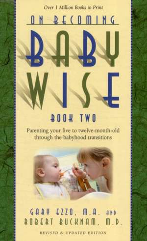 On Becoming Babywise, Book Two