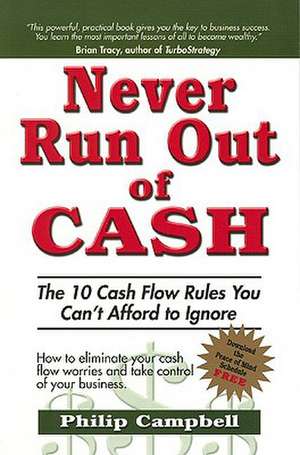 Never Run Out of Cash de Philip Campbell