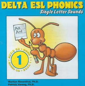 Delta ESL Phonics: Single Letter Sounds de Marilyn Rosenthal