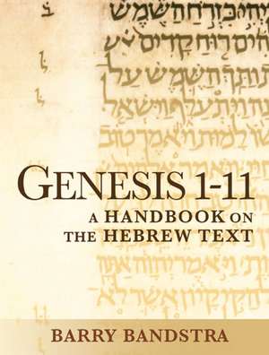 Genesis 1-11 de Barry Bandstra