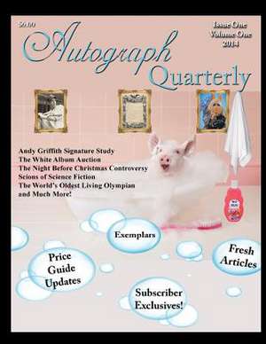 Autograph Quarterly Volume 1 2014 de Quarterly, Autograph