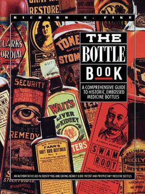 The Bottle Book de Richard E. Fike