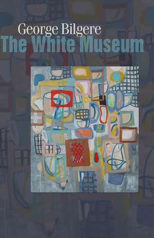 White Museum de George Bilgere