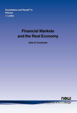 Financial Markets and the Real Economy de John H. Cochrane