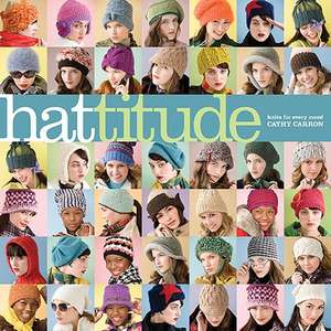 Hattitude: Knits for Every Mood de Cathy Carron