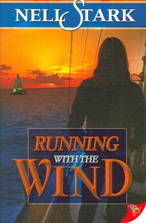 Running with the Wind: A Richfield & Rivers Mystery de Nell Stark