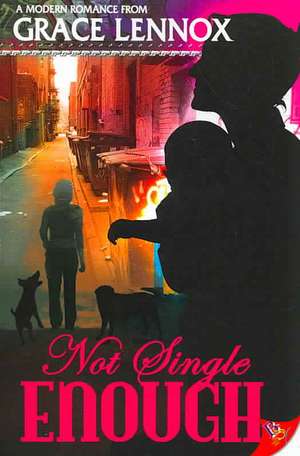 Not Single Enough de Grace Lennox