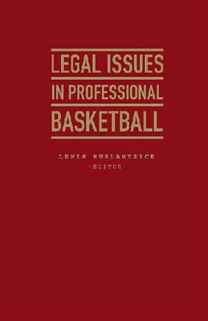 The Law of American Basketball de Lewis Kurlantzick