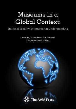 Museums in a Global Context de Jennifer Dickey