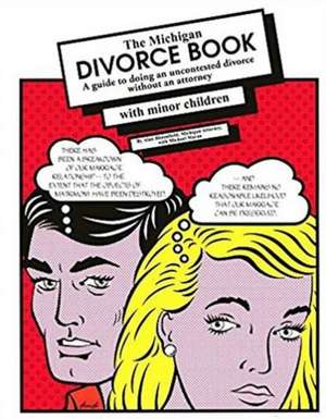 The Michigan Divorce Book with Minor Children de Alan Bloomfield