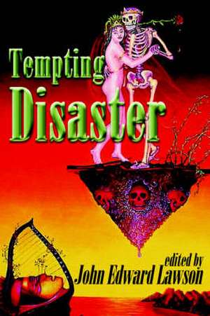 Tempting Disaster de John Edward Lawson