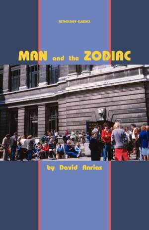 Man and the Zodiac de David Anrias