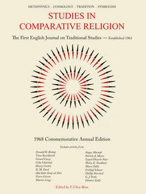 Studies in Comparative Religion: 1968 Commemorative Annual Edition de F. Clive-Ross