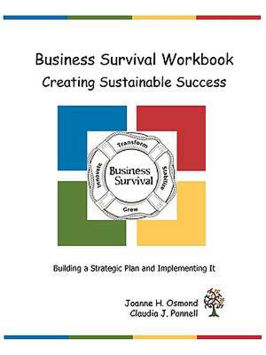 Business Survival Workbook Creating Sustainable Success de Joanne H. Osmond