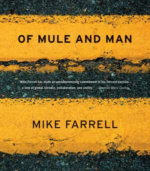 Of Mule And Man de Mike Farrell