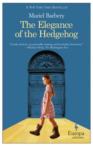 The Elegance of the Hedgehog de Muriel Barbery