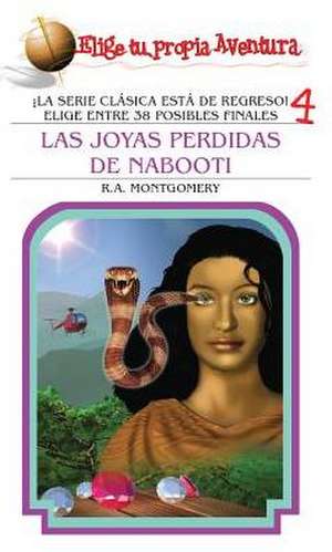 Las Joyas Perdidas de Nabooti de R.A. Montgomery