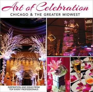 Art of Celebration Chicago & the Greater Midwest de Panache Partners LLC