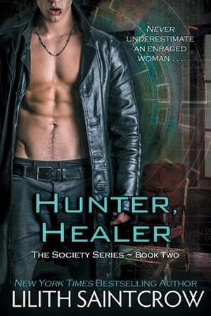 Hunter, Healer de Lilith Saintcrow