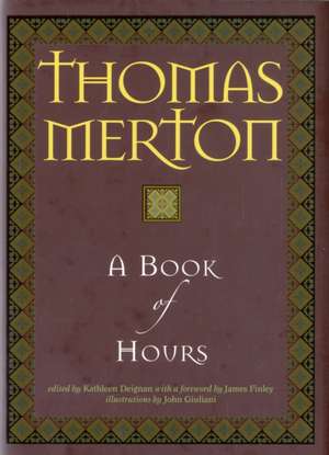 A Book of Hours de Thomas Merton