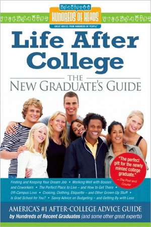 Life After College: The New Graduate's Guide de Nadia Bilchik