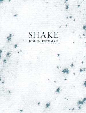 Shake de Joshua Beckman