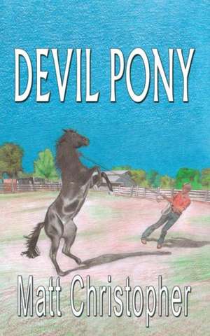 Devil Pony de Matt Christopher