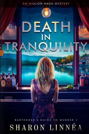 Death in Tranquility de Sharon Linnéa