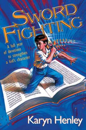 Sword Fighting de Karyn Henley