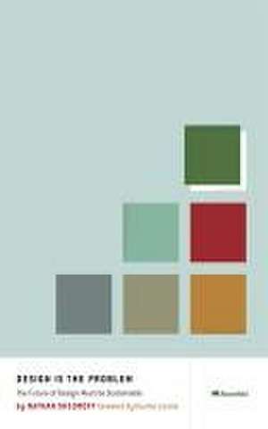 Design Is The Problem de Nathan Shedroff
