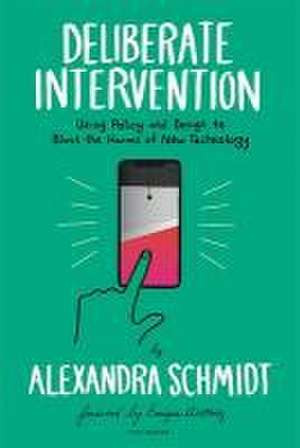 Deliberate Intervention de Alexandra Schmidt