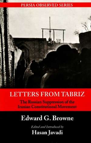 Letters from Tabriz de Edward G. Browne