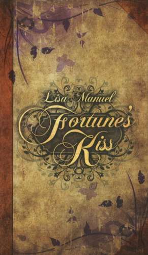 Fortune's Kiss de Lisa Manuel