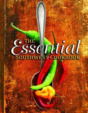 The Essential Southwest Cookbook de Marilyn Noble