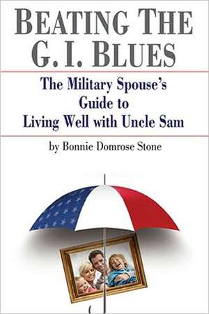 Beating the G.I. Blues de Bonnie Stone