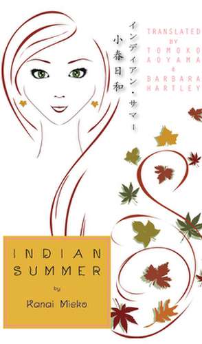 Indian Summer – A Novel de Mieko Kanai